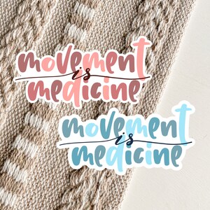 Movement is Medicine Vinyl Sticker, PT Sticker, PT School Sticker, PT Quote, Physical Therapy, Physical Therapist