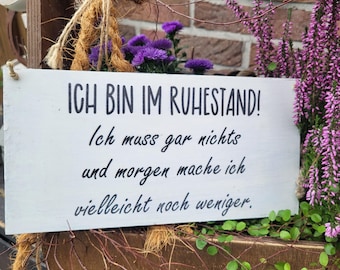 Handmade wooden sign "I am retired" Humorous gift for retirees & pensioners, retirement gift