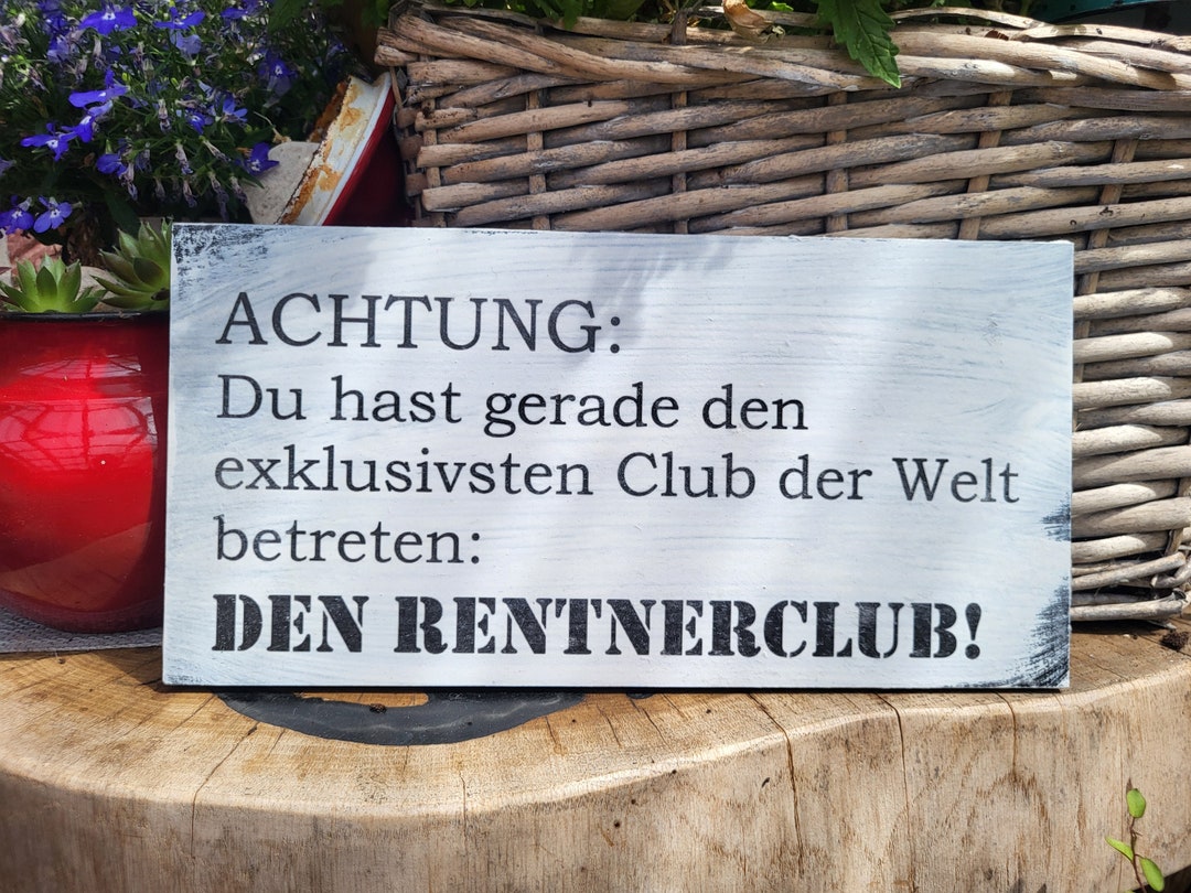Lustig Rente Message Humor Schild Rente Geschenk Rente Rentnerclub Deko Holzschild lustig ...