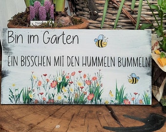 Garden sign, bumblebee in 2 variants, garden, funny, hobby, birthday gift, beautiful shabby style,