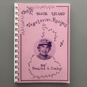 1987 SIGNED Block Island Vegetarian Recipes by Beatrice A. Conley, Plastic Comb Cookbook, Rhode Island