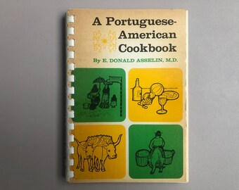 1966 1970 Jahrgang "Ein portugiesisch-amerikanisches Kochbuch" von E. Donald Asselin Kunststoff Kammbindung Pappumschlag Portugal Kap Verde Azoren