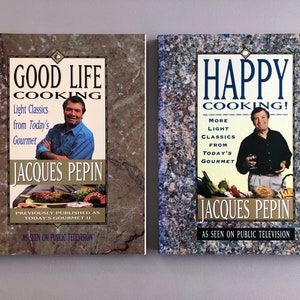 1994 vintage Lot of 2 Jacques Pepin Cookbooks Good Life Cooking and Happy Cooking Trade Paperbacks Light Classics from Today&#39;s Gourmet