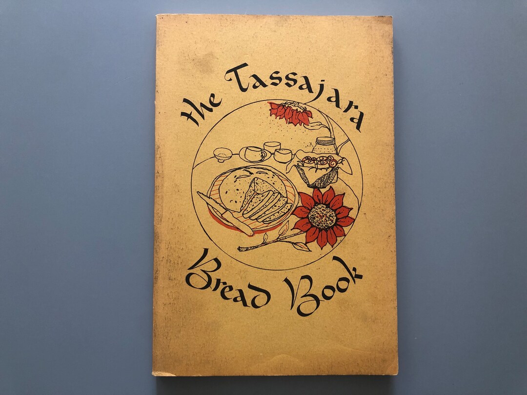 1970© 1981 Vintage the Tassajara Bread Book by Edward Espe Brown