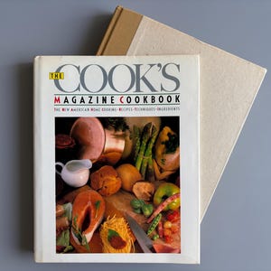 1985 vintage The Cook&#39;s Magazine Cookbook edited by Judith Hill First Edition Hardcover Cookbook American Home Cooking Recipes Techniques