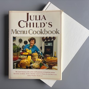 1991 Julia Child&#39;s Menu Cookbook, Hardcover Edition