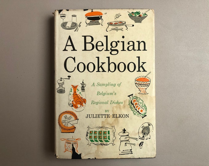 1958 Vintage A BELGIAN COOKBOOK by Juliette Elkon First Edition