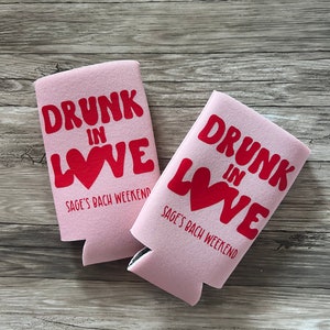 Skinny Can Insulator / Drunk in Love Can Insulator / Bachelorette Insulator