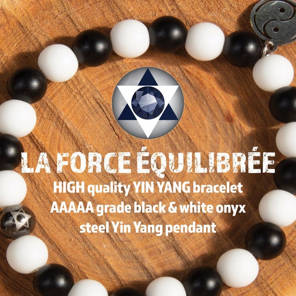 La Force équilibrée : Yin Yang energy bracelet with AAAAA grade black and white onyx — ideal for taichi chuan or qi gong