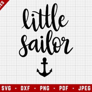 Little Sailor 2 SVG Cutting Files / Newborn Digital Clip Art, Baby SVG, Sailing SVG / Svg, Dxf, Png, Jpeg, Pdf