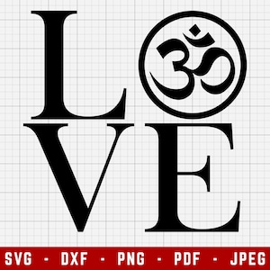 Love Yoga om SVG Cutting Files / Yoga Digital Clip Art, Mediazione SVG, Lotus SVG / Svg, Dxf, Png, Jpeg, Pdf
