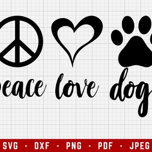 Peace Love Hunde SVG Schneidedateien | Peace Love Hunde Digitale ClipArt, Hundebesitzer SVG | Svg, Dxf, Png, Jpeg, Pdf