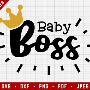 Baby Boss 2 SVG Cutting Files / Newborn Digital Clip Art, Baby SVG, Toddler SVG / Svg, Dxf, Png, Jpeg, Pdf