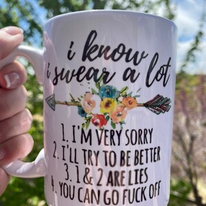 I know I swear a lot mug