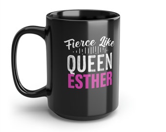 Fierce Like Queen Esther Purim Gift Mug