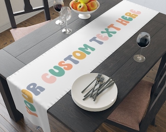 Your Custom Text Here  Table runner  , Personalization  Table runner  ,Colorful Positivity ,  custom Text Aesthetic Table runner