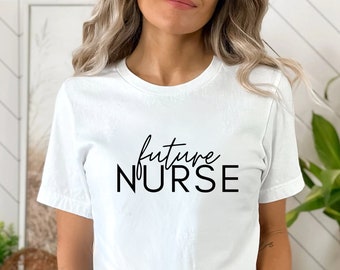 Minimalistic Future Nurse T-Shirt, Nursing Student Shirt, Student Nurse Shirt, Nurse Shirt, Gifts for Nursing Students, Gifts for Nurses