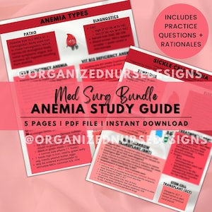 May include: A pink and red study guide for medical surgical nursing students. The guide is titled "Med Surg Bundle Anemia Study Guide" and includes 5 pages of information on anemia types, diagnostics, and treatment. The guide also includes practice questions and rationales.