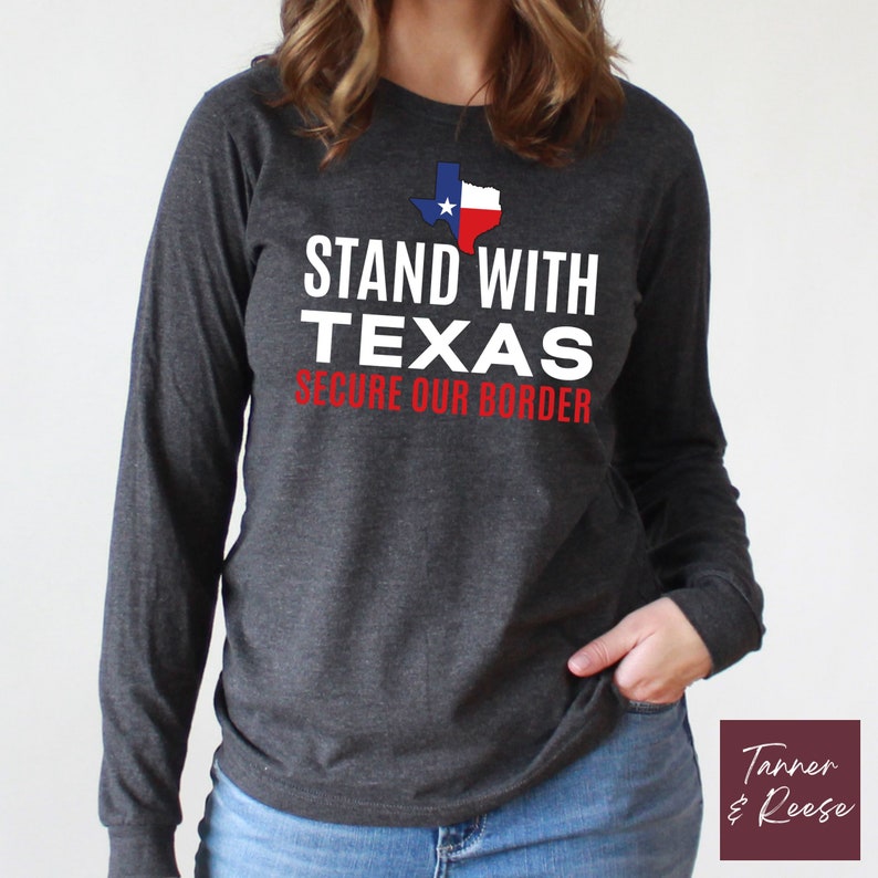 I Stand With Texas Shirt Stand With TX Tshirt Secure the Border Shirt ...