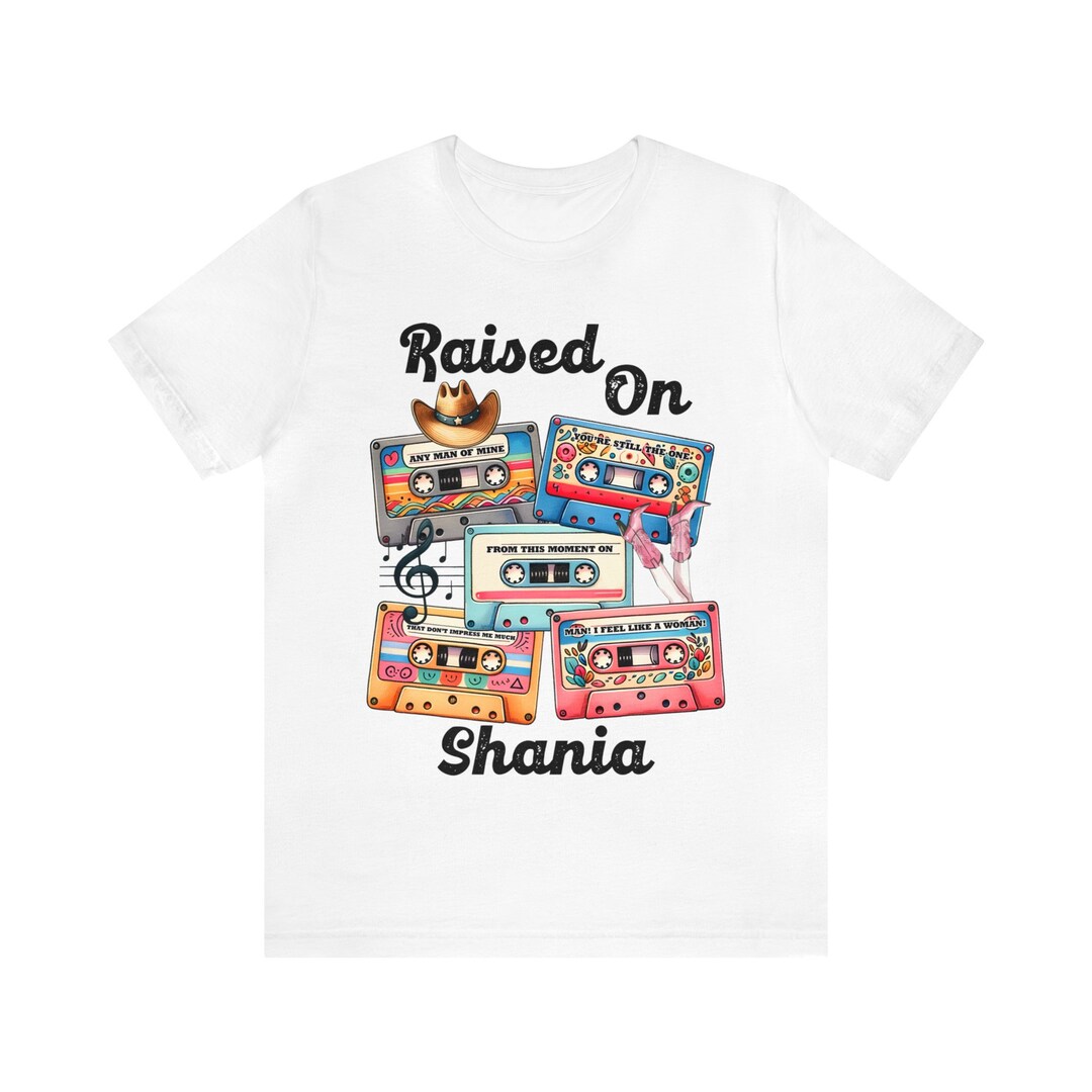 Raised on Shania, Shania Twain Music Adult Unisex Jersey Short Sleeve