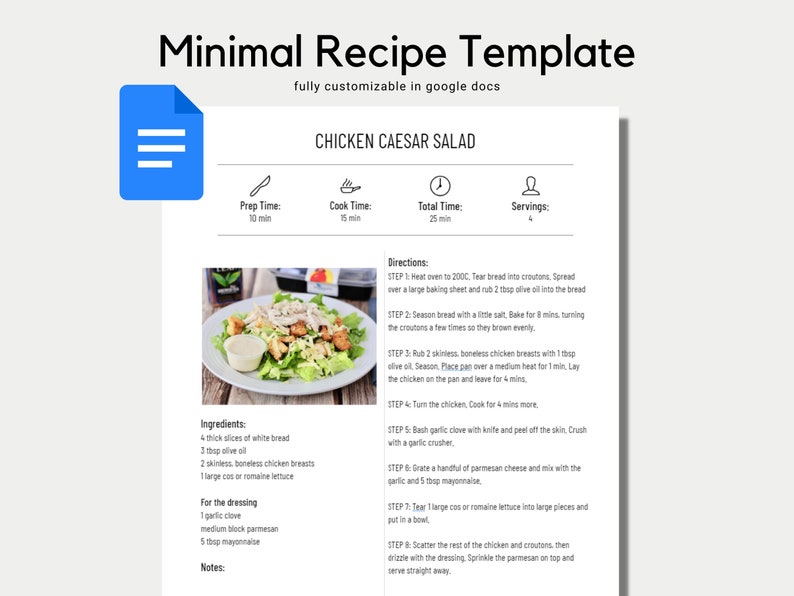 May include: A white recipe template for Chicken Caesar Salad, fully customizable in Google Docs. The recipe includes prep time, cook time, total time, and servings. The ingredients and directions are listed below a photo of the finished salad.