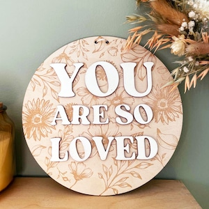 You are so Loved wooden floral wall sign