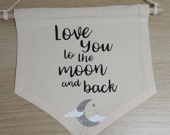 Love You To The Moon And Back Flag | Pennant Flag | Cotton Wall Hanging
