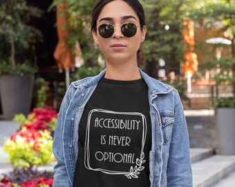 Accessoires sind nie optional T-shirt: Disability darum