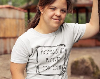 L'accessibilità non è mai un optional T-shirt: Diritti delle persone con disabilità, diritti umani