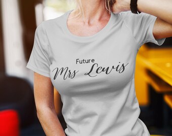 Personalized Future Mrs. T-Shirt: Engagement Gift, Hen Do Tee