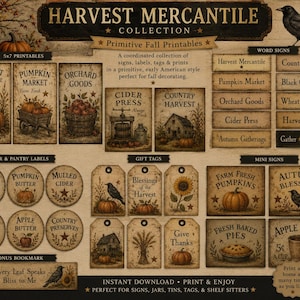 May include: A collection of printable fall-themed graphics featuring Harvest Mercantile, Pumpkin Market, and Orchard Goods designs. Includes jar labels, gift tags, and mini signs with illustrations of pumpkins, crows, sunflowers, and wheat.