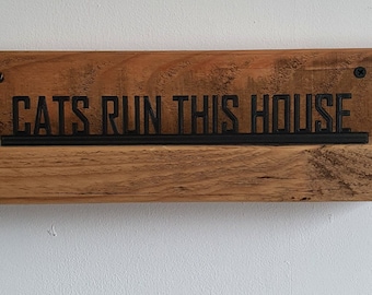 Cats run this house door sign  |  novelty sign  |  door topper  |  home decor