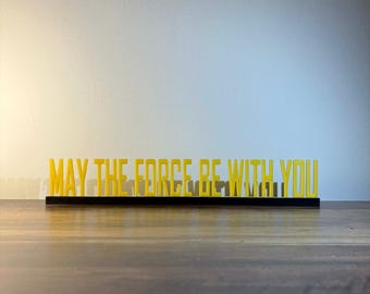 Star wars decor, may the force be with you sign, 3d printed, geeky gift, geeky decor