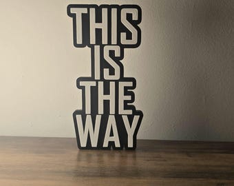 This is the way Sign | Star wars gift | movie gift