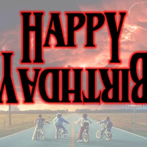 Download digital para impressão Cartão de aniversário STRANGER THINGS // Presente exclusivo // Feliz aniversário // Upsidedown