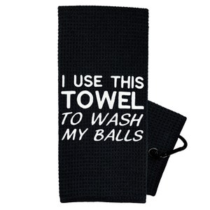 I Use This Towel To Wash My Balls Golf Towel - Golf Gifts for Men - Embroidered Golf Towel - Golf Gift - Fathers Day Gift - Funny Golf Towel