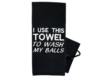 I Use This Towel To Wash My Balls Golf Towel - Golf Gifts for Men - Embroidered Golf Towel - Golf Gift - Fathers Day Gift - Funny Golf Towel