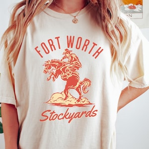Comfort Colors Fort Worth Stockyards T-Shirt: Vintage Rodeo Cowboy Tee