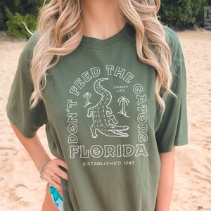 Don't Feed the Gators Shirt, Florida Shirt, Swamp Life Shirt, Gator Shirt, Comfort Color, Oversize Comfort Color Shirt, Florida Tee