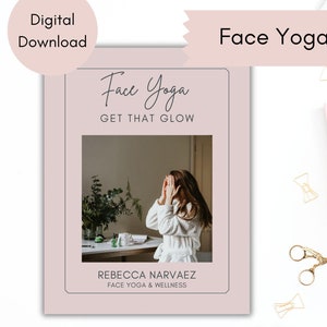 Face Yoga Get That Glow Workbook l Facial Exercises Guide l Natural Skin Care Routine l Anti-Aging Beauty Tips l Instant Glow
