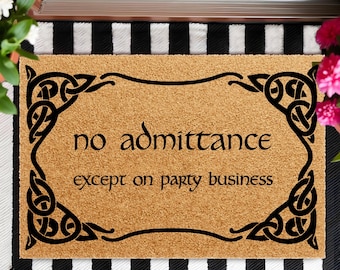 No Admittance Except on Party Business Doormat, Funny Welcome Mat, Front Porch Rug, Funny Entryway Door Mat, Nerdy Housewarming Gifts
