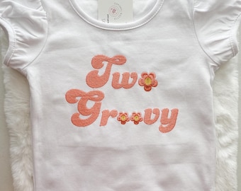 Two Groovy Shirt / Flower Birthday Shirt / Two Birthday Shirt / Girls Embroidered Shirt / Groovy Shirt / Groovy Birthday Shirt