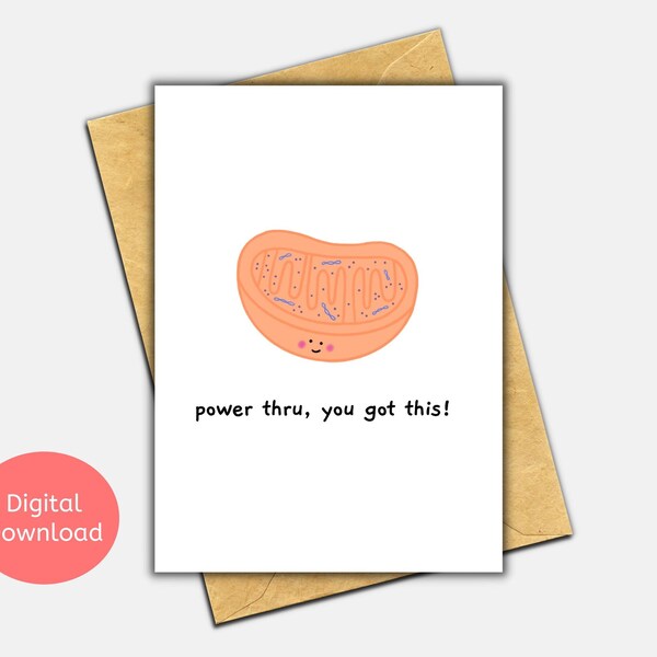 Printable Mitochondria Science Greeting Card, Encouragement Card, You Got This, Good Luck, Medicine, Motivation, Friendship, Biology Gifts