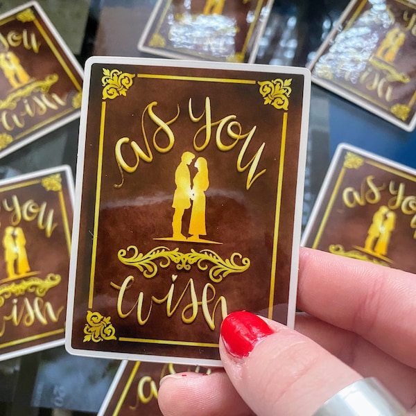 As You Wish - Princess Bride Vinyl Sticker