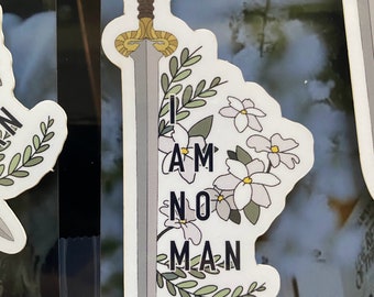 I Am No Man Vinyl Sticker