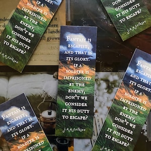 Fantasy is Escapist, and That is Its Glory J. R. R. Tolkien Quote Glossy Sheen Bookmark