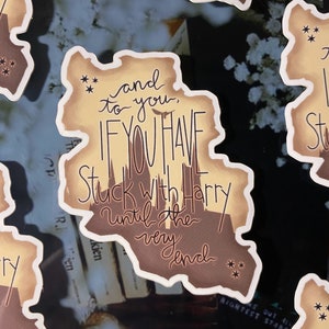 If You Have Stuck With Harry Vinyl Sticker