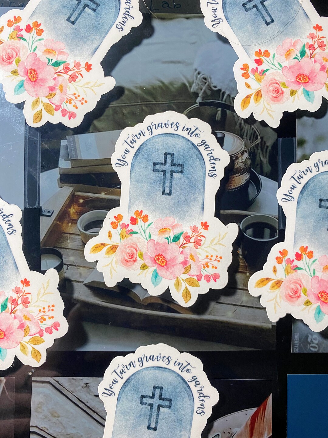 You Turn Graves Into Gardens Christian Quote Sticker Etsy