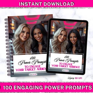 May include: A spiral-bound notebook and a tablet display the cover of a digital product. The cover features two smiling women and the text "100 Power Prompts to Engage Your Target Audience." The product is labeled "Instant Download."