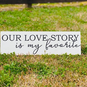Our Love Story| Our Love Story Sign| Anniversary Sign| Rustic Home Decor| Farmhouse Wood Sign